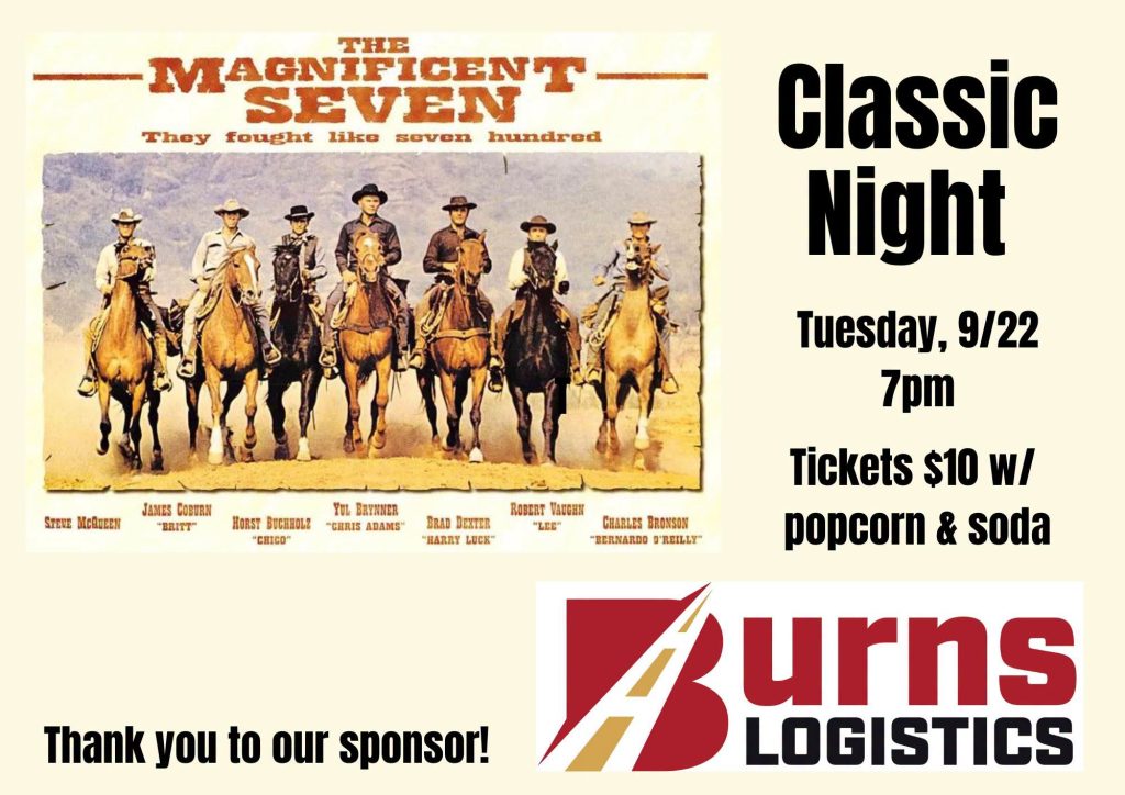 magnificent seven showing sponsored by burn logistics